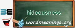 WordMeaning blackboard for hideousness